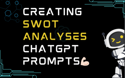 💪🏻Creating SWOT analyses ChatGPT Prompts