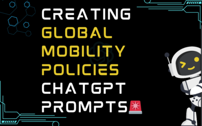 🚨Creating global mobility policies ChatGPT Prompts