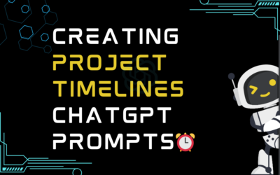 ⏰Creating project timelines ChatGPT Prompts