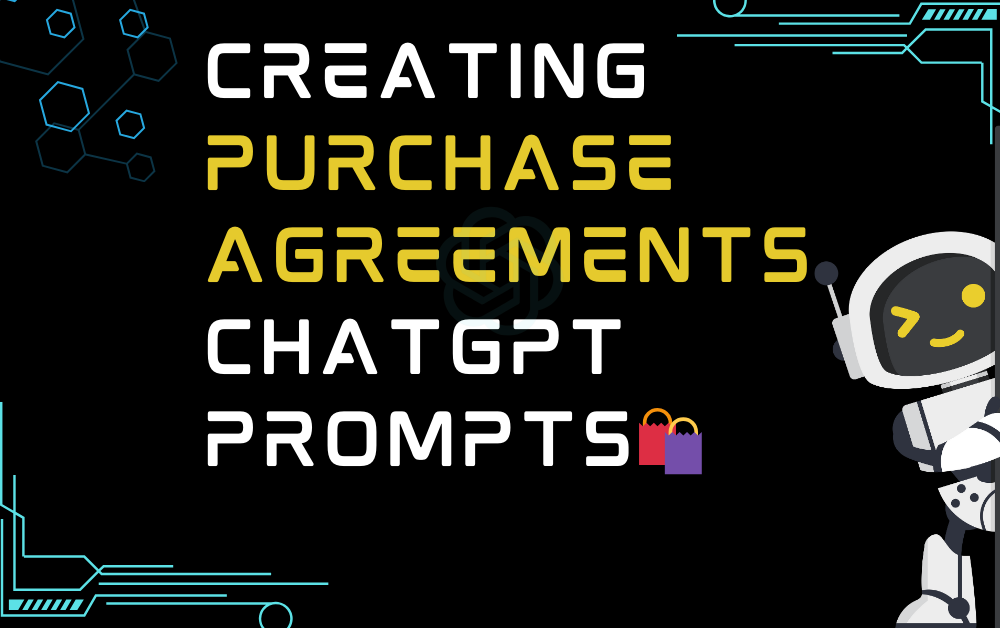 Creating purchase agreements ChatGPT Prompts