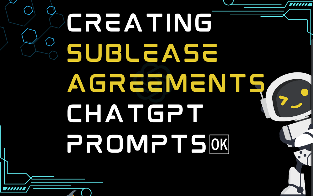 🆗Creating sublease agreements ChatGPT Prompts