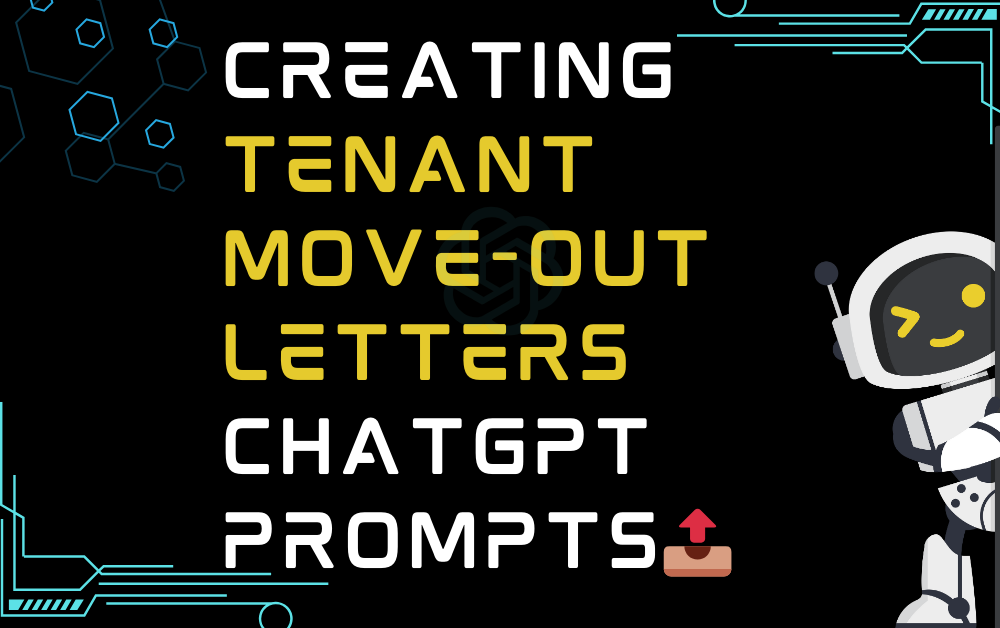 📤Creating tenant move-out letters ChatGPT Prompts