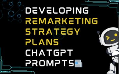 📰Developing remarketing strategy plans ChatGPT Prompts