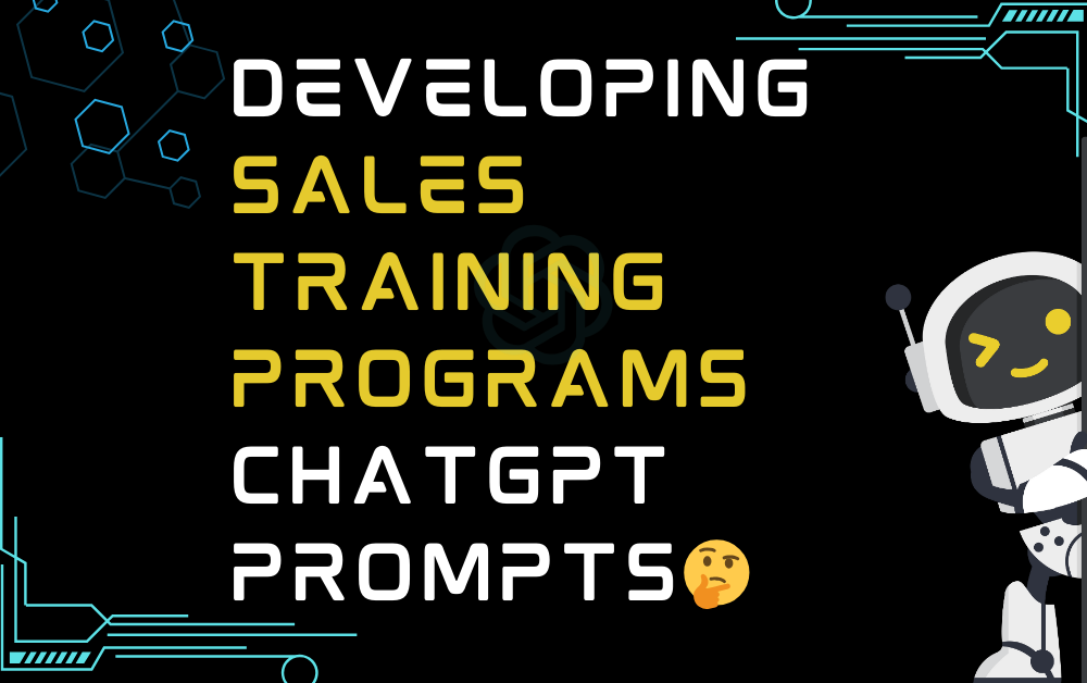 Developing sales training programs ChatGPT Prompts