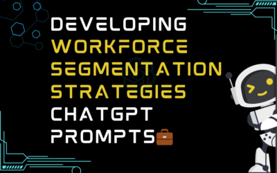 💼Developing workforce segmentation strategies ChatGPT Prompts