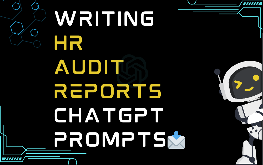Writing HR audit reports ChatGPT Prompts