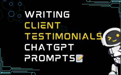 📝Writing client testimonials ChatGPT Prompts