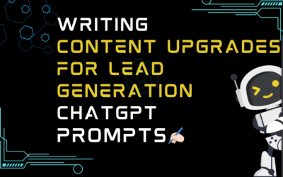 ✍🏻Writing content upgrades for lead generation ChatGPT Prompts
