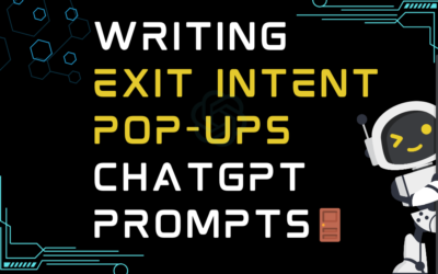 🚪Writing exit intent pop-ups ChatGPT Prompts