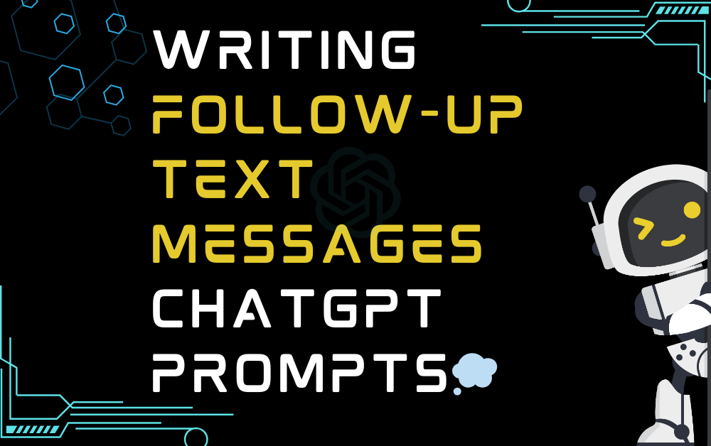 Writing follow-up text messages ChatGPT Prompts
