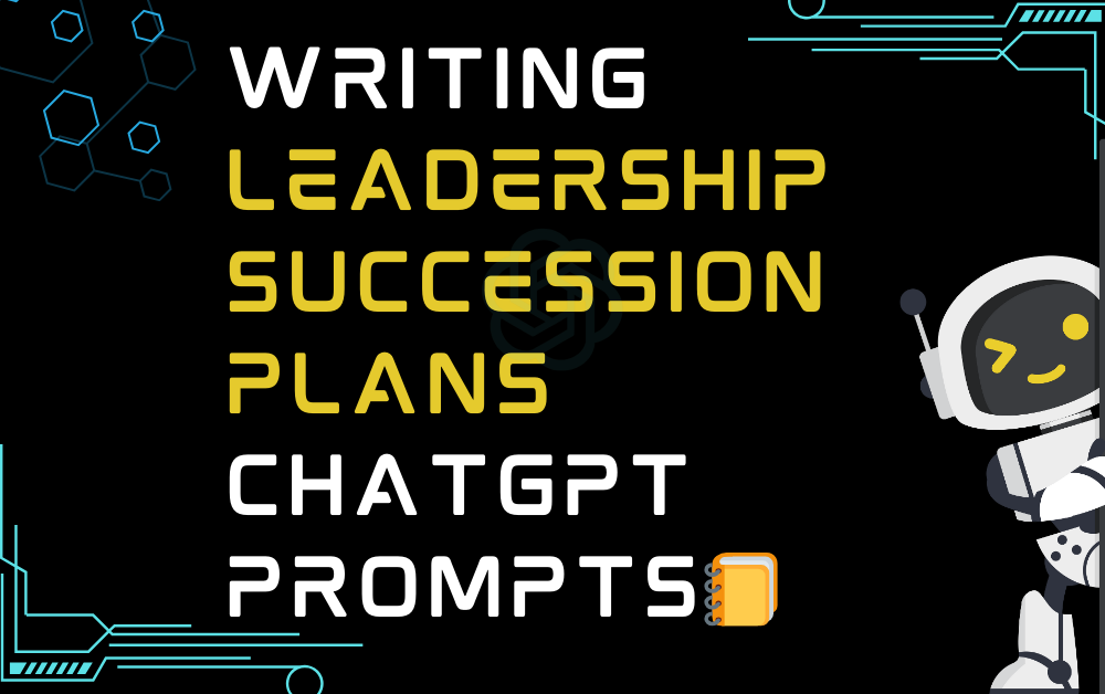📒Writing leadership succession plans ChatGPT Prompts