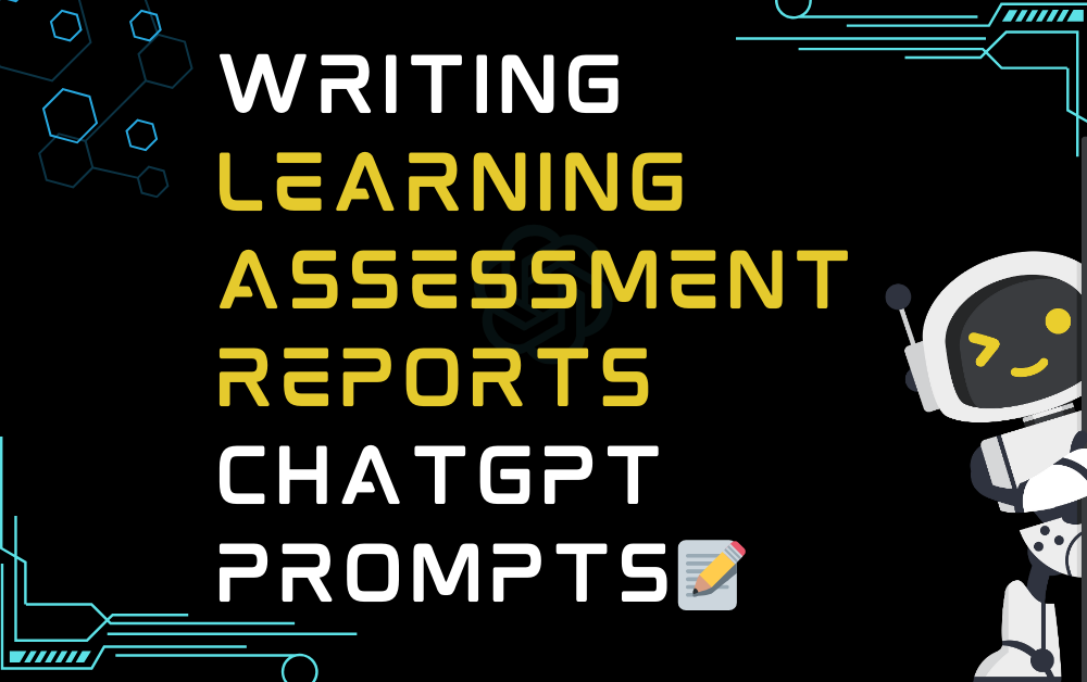📝Writing learning assessment reports ChatGPT Prompts