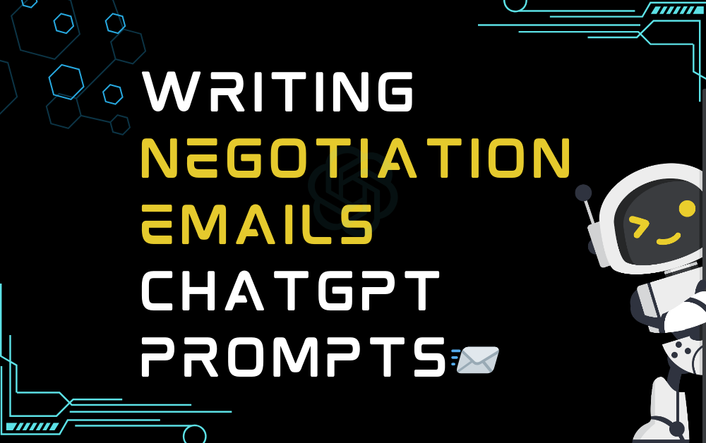 Writing negotiation emails ChatGPT Prompts