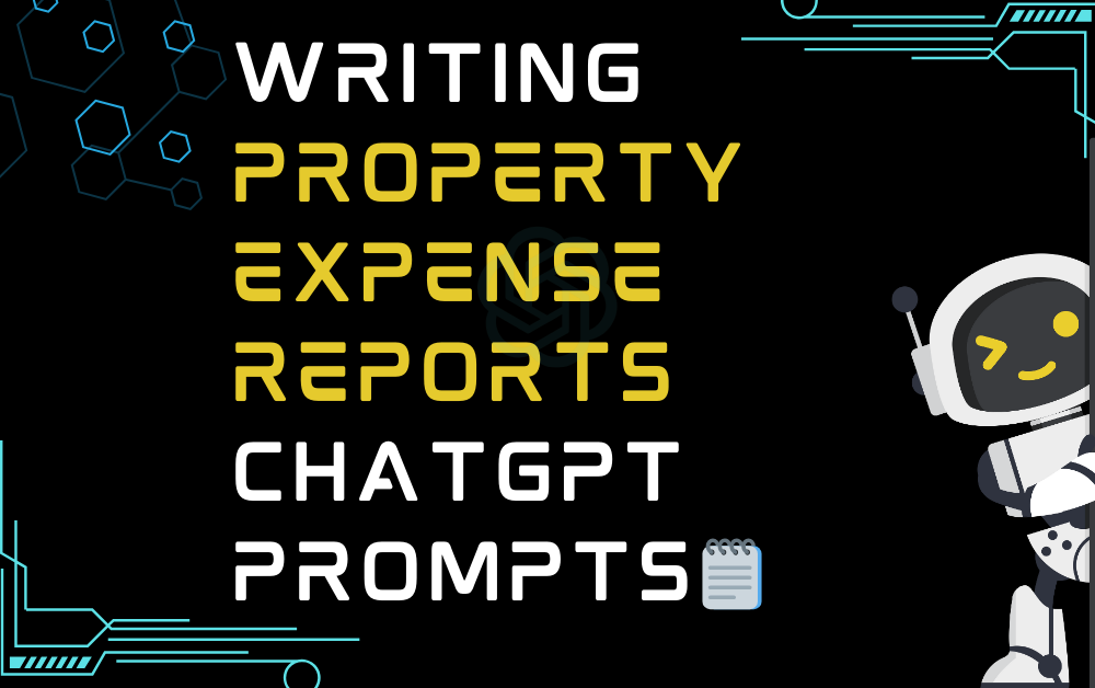 Writing property expense reports ChatGPT Prompts