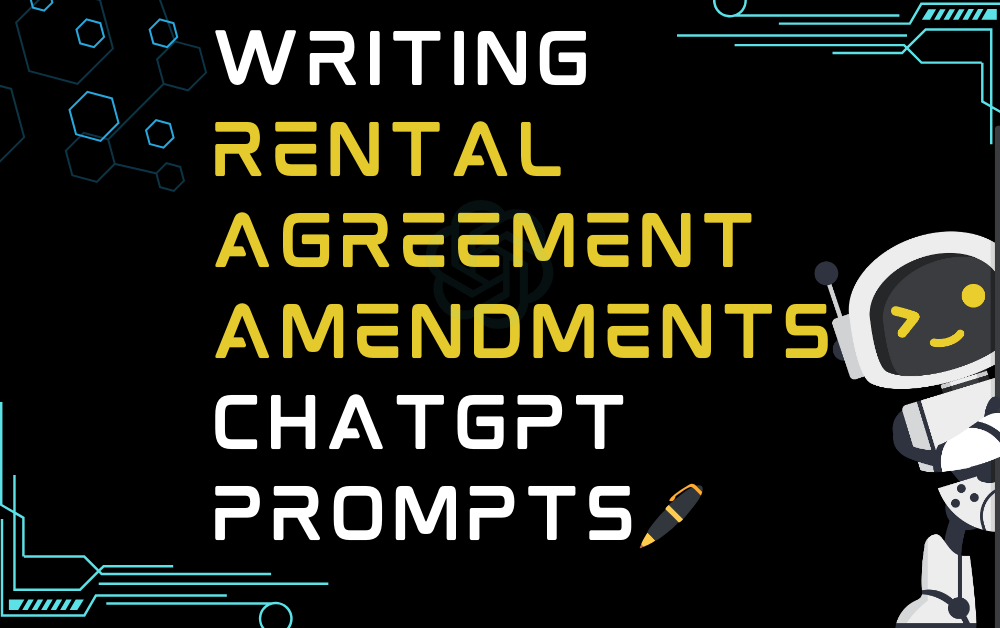 🖊️Writing rental agreement amendments ChatGPT Prompts