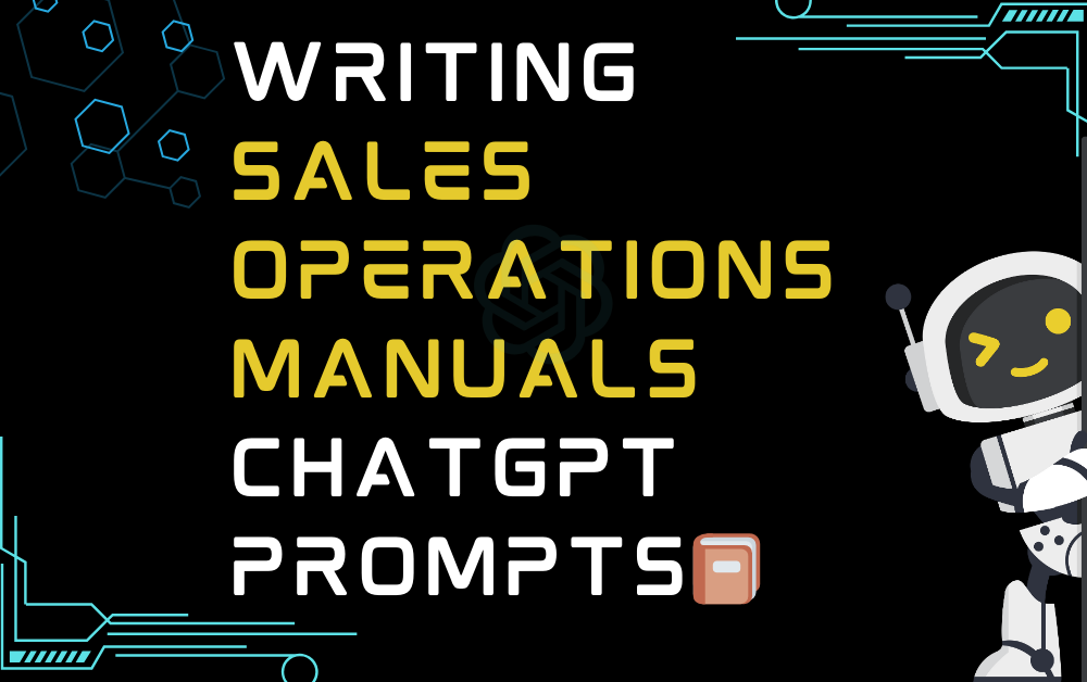 Writing sales operations manuals ChatGPT Prompts