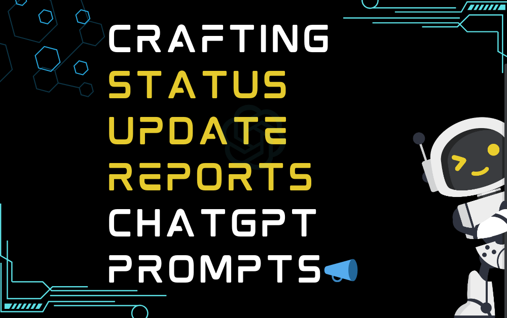 📣Crafting status update reports ChatGPT Prompts