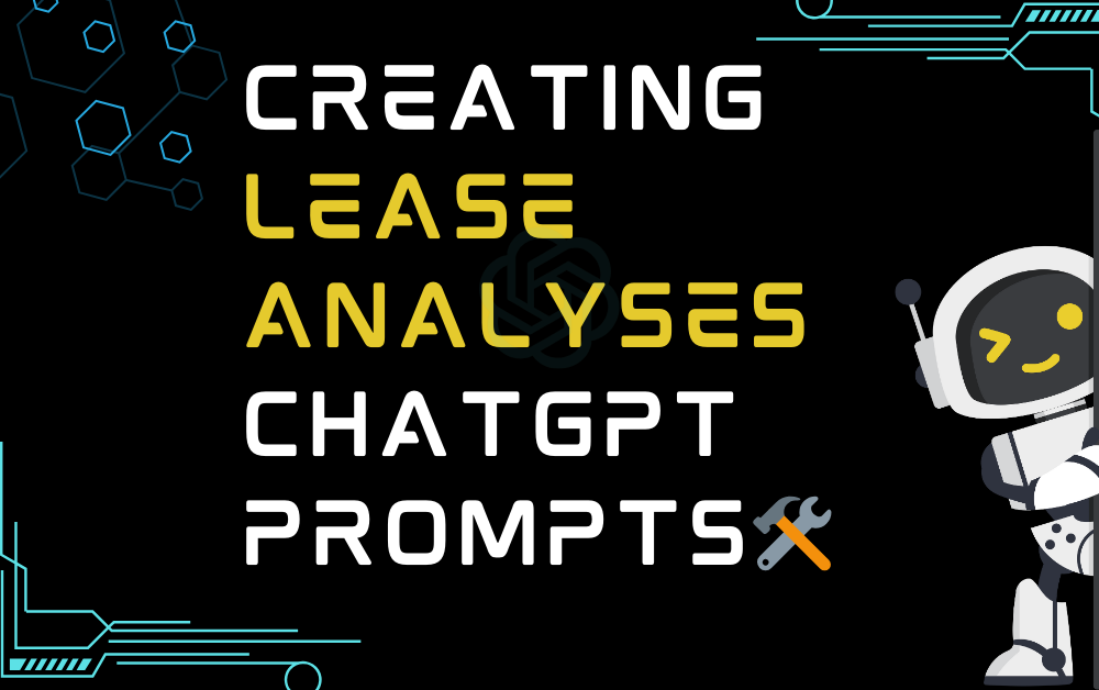 🛠️Creating lease analyses ChatGPT Prompts