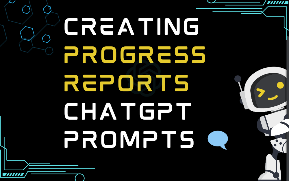 Creating progress reports ChatGPT Prompts