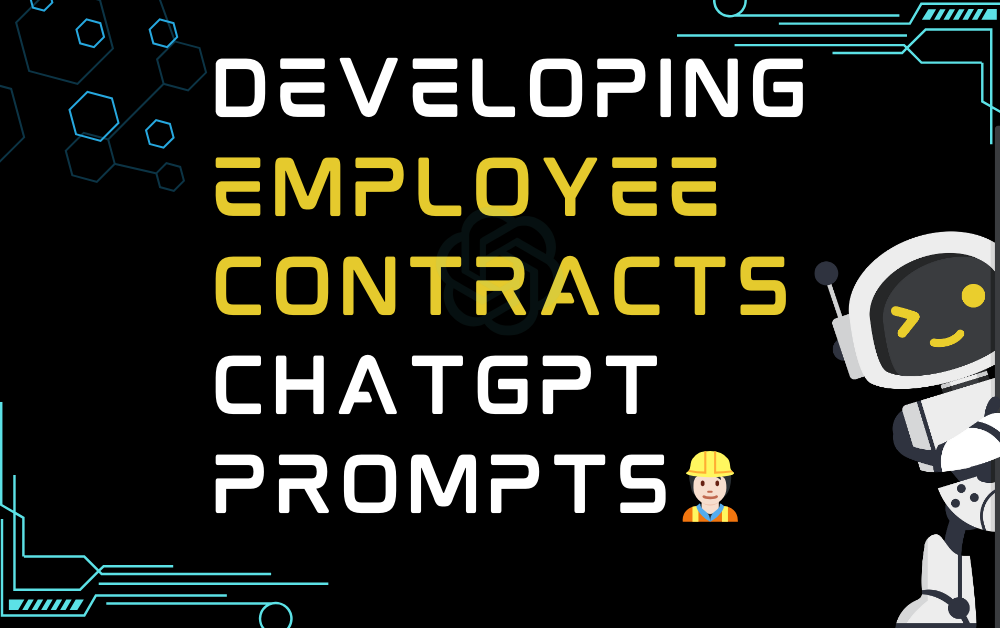 👷🏻Developing employee contracts ChatGPT Prompts