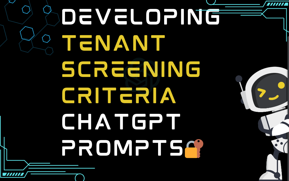 🔐Developing tenant screening criteria ChatGPT Prompts