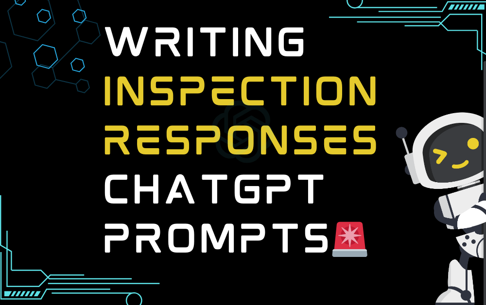 🚨Writing inspection responses ChatGPT Prompts